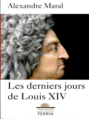 cover image of Les derniers jours de Louis XIV